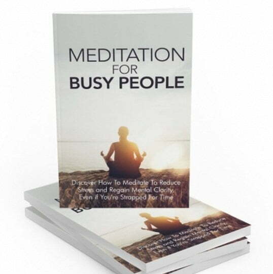 Meditation for Busy People – eBook with Resell Rights Meditation for Busy People – eBook with Resell Rights